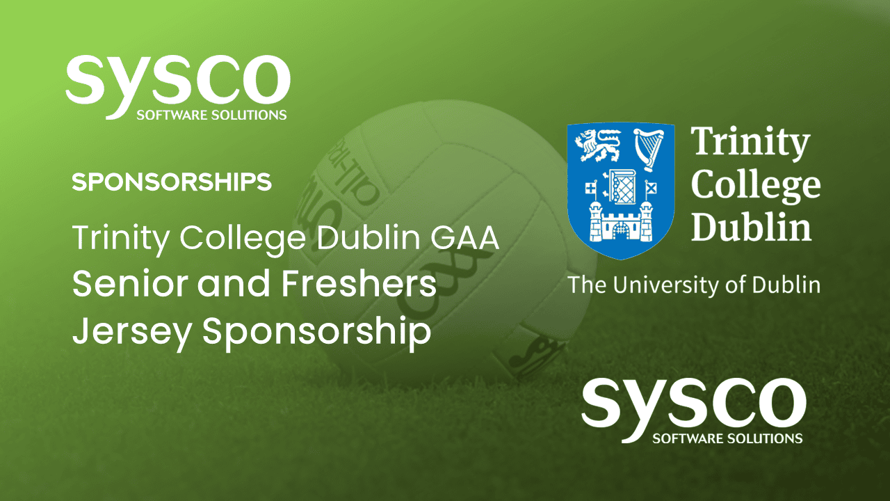 Sysco Software sponsor Trinity College Dublin GAA Teams | Microsoft ...
